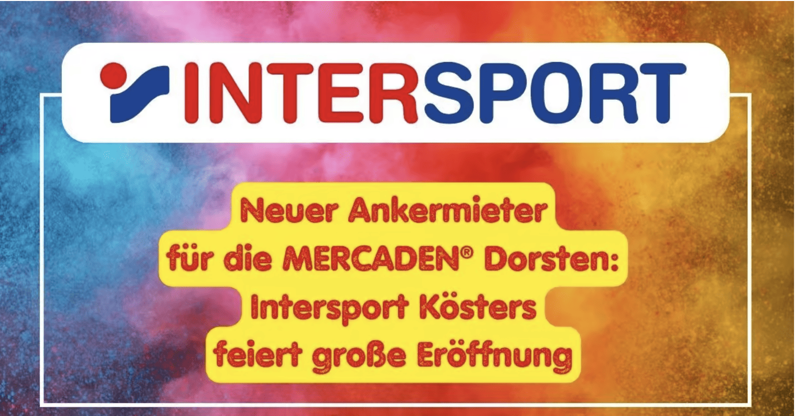 case<-Mercaden Dorsten - Intersport Kösters feiert große Eröffnung
